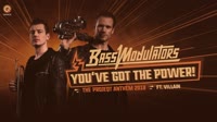 Bass Modulators  Villain - Youve Got The Power.mp4