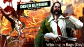 Disco Elysium - OST - Whirling In Rags (Day) Music.mp4