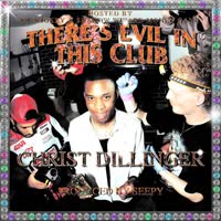 CHRIST DILLINGER - Theres Evil In This Club (Hosted By Dj Smokey Shadow Wizard Money Gang) ID.mp4