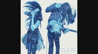 Cults - Always Forever.mp4