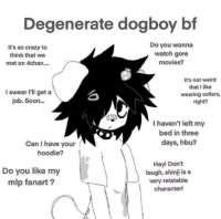 Degenerate dogboy bf ^^.jpeg