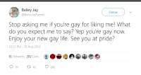 Screenshot 2025-07-05 at 14-27-09 Bailey Jay on Twitter Stop asking me if youre gay for liking me! What do you expect me to say Yep youre gay now. Enjoy your new gay life. See you at pride.png