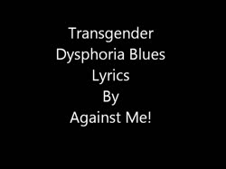 Against Me! Transgender Dysphoria Blues.mp4