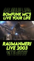 Bomfunk MCs - Live Yor Life (Live  Raumanmeri 2003 Shorts) - IN87EREO (360p, h264).mp4