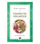 osmanlida-oglancilik-kcm34892280-1-3dab5750fe7f45dca5753781c3b089c4.jpg.8d421e1cd602fbe93d221c8e14069d64.jpg