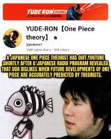 A few days ago on Shimofuri Seiya’s radio show, it was revealed that Eiichiro Oda isn’t a fan of people...elopments in One Piece.Following this, Yuderon—a well-known Japanese One Piece YouTuber famous for his detailed theorie.jpg