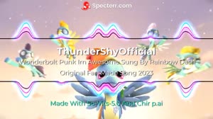 [2023] Rainbow Dash Wonderbolt Punk Im Awesome [Ai Original Song] [Fan Made].mp4