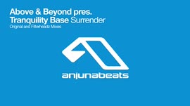 Above  Beyond pres. Tranquility Base - Surrender (Original Mix) [Ra9BY85hGp0].webm