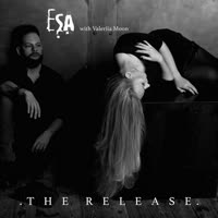 ESA - The Release (with Valeriia Moon).mp4
