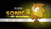 Sonic 3 Re-Imagined - Data Select Screen.mp4