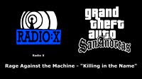 GTA San Andreas - Radio X Rage Against the Machine - Killing in the Name.mp4