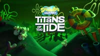 SpongeBob SquarePants: Titans of the Tide | Announcement Trailer.mp4