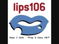 Boyz 2 Girls - Pray It Goes Ok - Lips 106.mp4