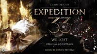 Clair Obscur Expedition 33 (Original Soundtrack) 130 - We Lost.mp4
